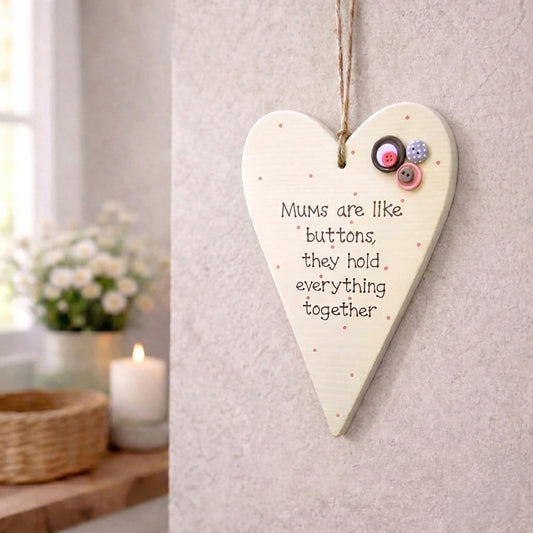 Tall Chunky Wooden Heart Plaque - Mums are like buttons