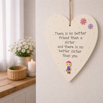 Wooden Plaque Large - No better friend than a sister
