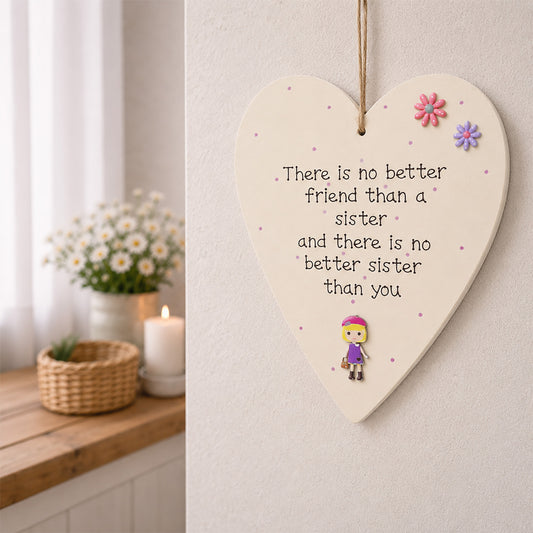 Wooden Plaque Large - No better friend than a sister