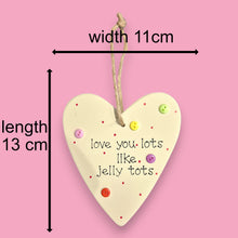 Load image into Gallery viewer, sizes of love you lots like jelly tots wooden plaque
