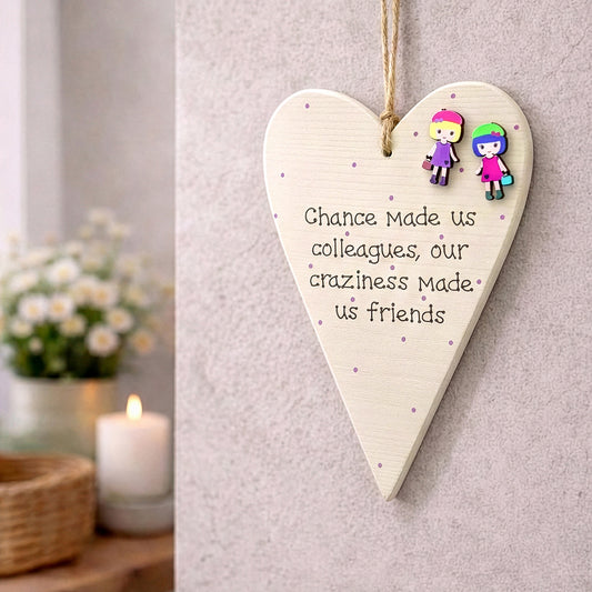 Tall Chunky Wooden Heart Plaque – Chance Made Us Colleagues