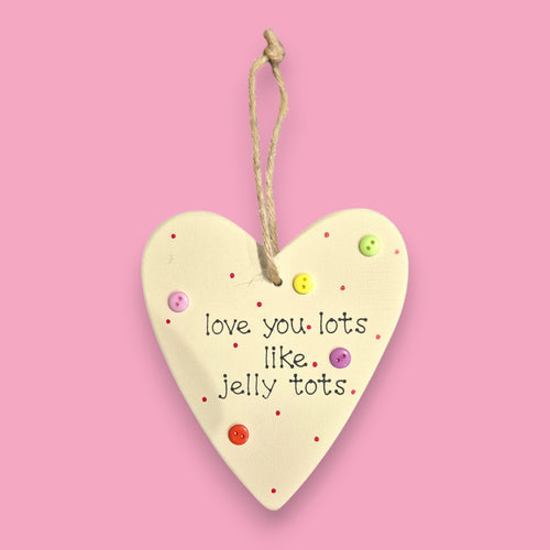 love you lots like jelly tots wooden plaque