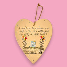 Load image into Gallery viewer, wooden plaque with owl and  verse a daughter is someone you laugh with cry with and love with all your heart
